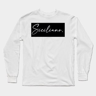 Siciliano Name, Siciliano Birthday Long Sleeve T-Shirt